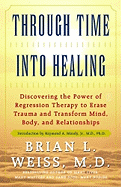 Through Time Into Healing