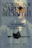 Looking for Carroll Beckwith: The True Stories of a Detective